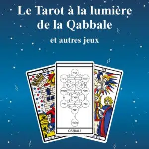 Livre Le Tarot à la lumière de la Qabbale et autres jeux.