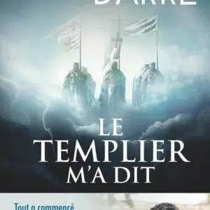 Livre : Le templier m'a dit.