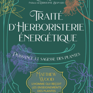 Livre Traité d'herboristerie énergétique.