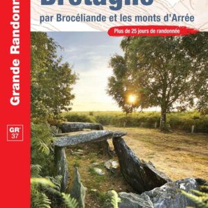 Livre : A travers la Bretagne, par Brocéliande et les Monts d’Arrée.