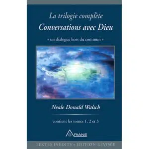 Livre : Conversations avec Dieu - La trilogie complète.