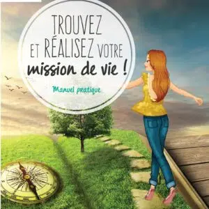 Livre Trouvez et réalisez votre mission de vie.