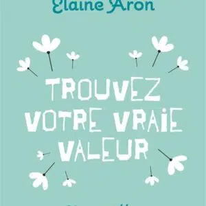 Livre : Trouvez votre vraie valeur.