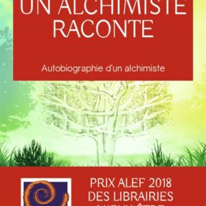 Livre : Un alchimiste raconte.