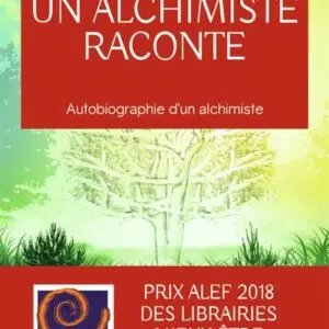 Livre : Un alchimiste raconte.