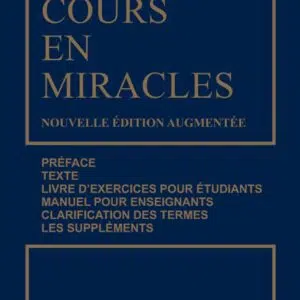 Livre : Un cours en miracles - Nouvelle édition augmentée (format poche).