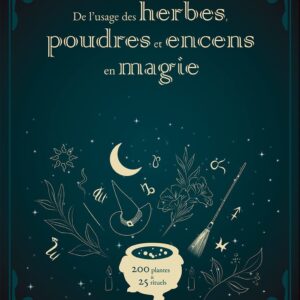 Livre : De l'usage des herbes poudres et encens en magie.