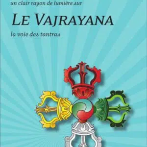 Livre le vajratana la voie des tantras.