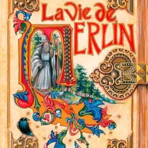 Livre : La vie de Merlin.