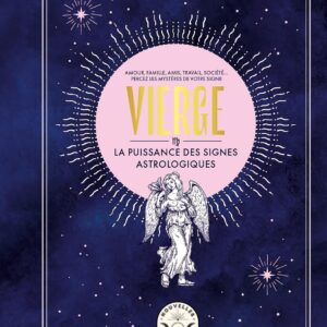 Livre : Vierge, la puissance des signes astrologiques.