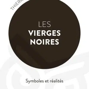 Livre : Les Vierges noires - Symboles et réalités.