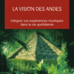 Livre : La vision des Andes.