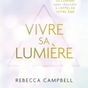Livre vivre sa lumière.