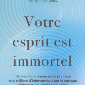 Livre : Votre esprit est immortel.