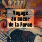 Livre Voyage au cœur de la force, itinéraire d'un chaman.
