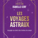 Livre les voyages astraux.