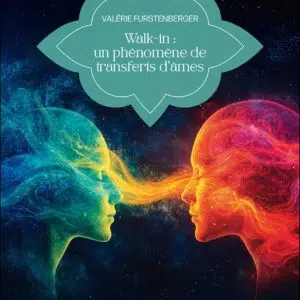 Livre : Walk-in, un phénomène de transfert d'âmes.