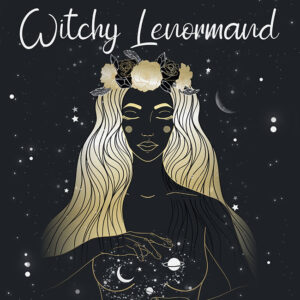 Coffret : Witchy Lenormand.