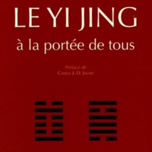 Livre : Le Yi Jing à la portée de tous.