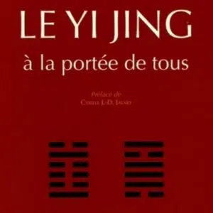 Livre : Le Yi Jing à la portée de tous.